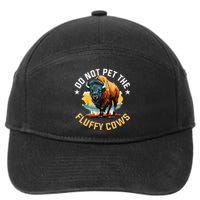 Funny Buffalo Bison Do Not Pet The Fluffy Cows 7-Panel Snapback Hat