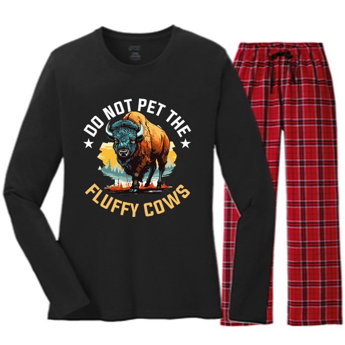 Funny Buffalo Bison Do Not Pet The Fluffy Cows Women's Long Sleeve Flannel Pajama Set 