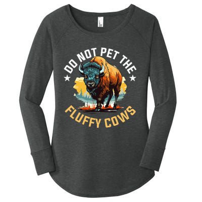 Funny Buffalo Bison Do Not Pet The Fluffy Cows Women's Perfect Tri Tunic Long Sleeve Shirt