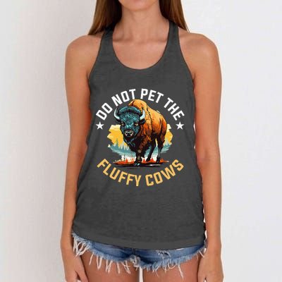 Funny Buffalo Bison Do Not Pet The Fluffy Cows Women's Knotted Racerback Tank