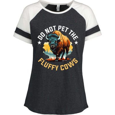 Funny Buffalo Bison Do Not Pet The Fluffy Cows Enza Ladies Jersey Colorblock Tee