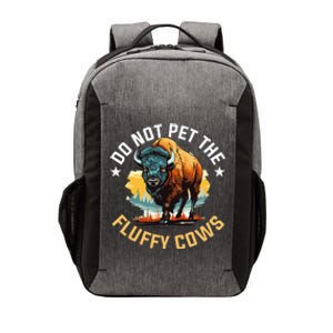 Funny Buffalo Bison Do Not Pet The Fluffy Cows Vector Backpack