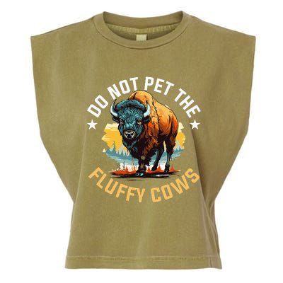 Funny Buffalo Bison Do Not Pet The Fluffy Cows Garment-Dyed Women's Muscle Tee