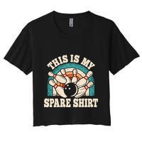Funny Bowling Bowler Retro This Is My Spare Women's Crop Top Tee