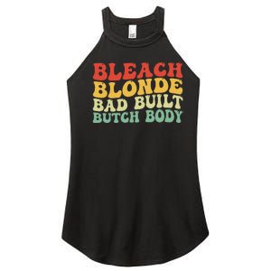 Funny Bleach Blonde Bad Built Butch Body Women’s Perfect Tri Rocker Tank