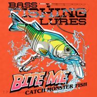 Funny Bass Bite Me Fishing Lures Poster
