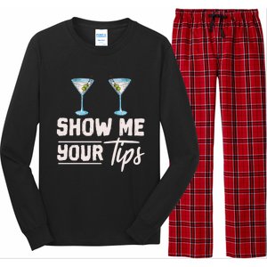 Funny Bartending Barkeeper Show Me Your Tips Waitress Great Gift Long Sleeve Pajama Set