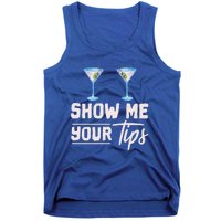 Funny Bartending Barkeeper Show Me Your Tips Waitress Great Gift Tank Top