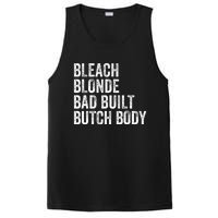 Funny Bleach Blonde Bad Built Butch Body PosiCharge Competitor Tank