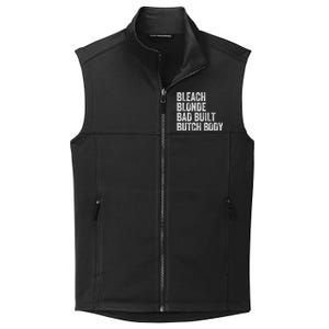 Funny Bleach Blonde Bad Built Butch Body Collective Smooth Fleece Vest