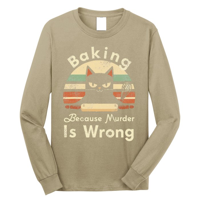 Funny Baking Because Murder Is Wrong Sarcastic Cat Lover Long Sleeve Shirt