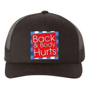 Funny Back Body Hurts Quote Workout Gym Top Yupoong Adult 5-Panel Trucker Hat