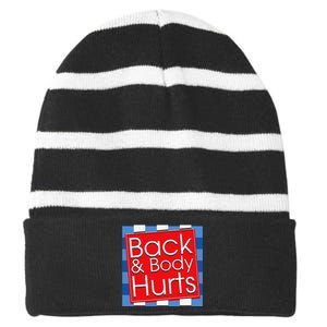 Funny Back Body Hurts Quote Workout Gym Top Striped Beanie with Solid Band