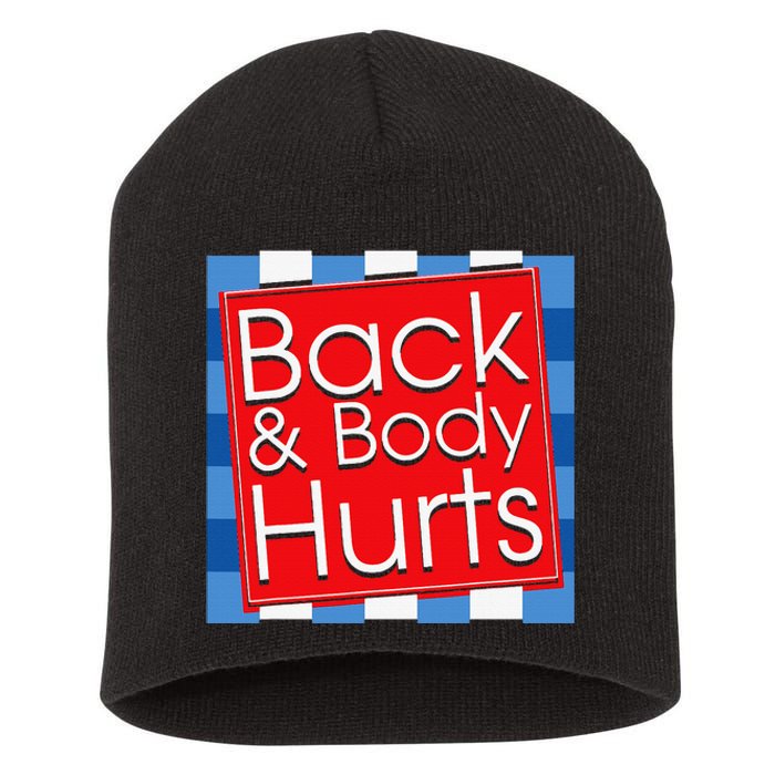 Funny Back Body Hurts Quote Workout Gym Top Short Acrylic Beanie