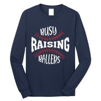 Funny Baseball - Busy Raising Ballers Long Sleeve Shirt