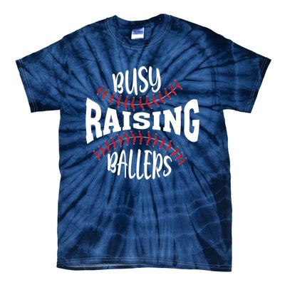 Funny Baseball - Busy Raising Ballers Tie-Dye T-Shirt