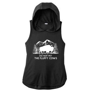 Funny Buffalo Bison Do Not Pet The Fluffy Cow Ladies PosiCharge Tri-Blend Wicking Draft Hoodie Tank