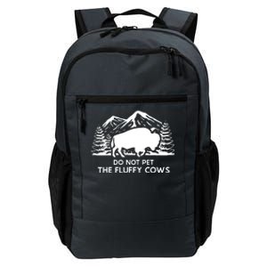 Funny Buffalo Bison Do Not Pet The Fluffy Cow Daily Commute Backpack