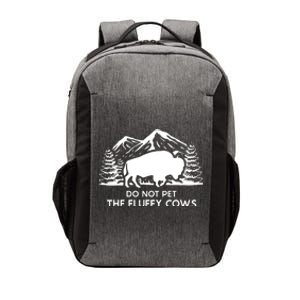 Funny Buffalo Bison Do Not Pet The Fluffy Cow Vector Backpack