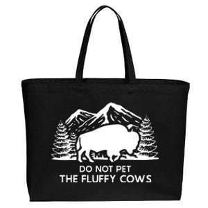 Funny Buffalo Bison Do Not Pet The Fluffy Cow Cotton Canvas Jumbo Tote