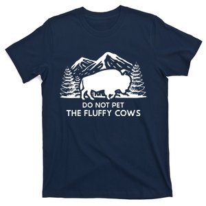 Funny Buffalo Bison Do Not Pet The Fluffy Cow T-Shirt