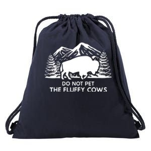 Funny Buffalo Bison Do Not Pet The Fluffy Cow Drawstring Bag