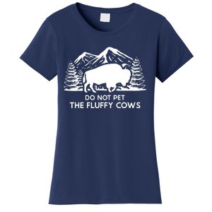 Funny Buffalo Bison Do Not Pet The Fluffy Cow Women's T-Shirt