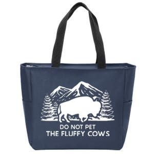 Funny Buffalo Bison Do Not Pet The Fluffy Cow Zip Tote Bag