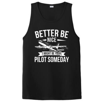 Funny Better Be Nice I Might Be Your Pilot Someday PosiCharge Competitor Tank