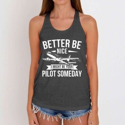 Funny Better Be Nice I Might Be Your Pilot Someday Women's Knotted Racerback Tank