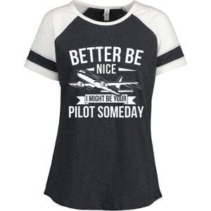 Funny Better Be Nice I Might Be Your Pilot Someday Enza Ladies Jersey Colorblock Tee