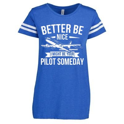 Funny Better Be Nice I Might Be Your Pilot Someday Enza Ladies Jersey Football T-Shirt