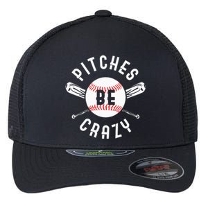 Funny Baseball Bat Pitches Be Crazy Flexfit Unipanel Trucker Cap