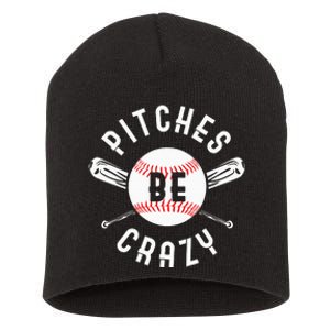 Funny Baseball Bat Pitches Be Crazy Short Acrylic Beanie