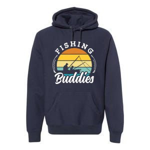 Fishing Buddies Buddy Fisher Fisherman Premium Hoodie