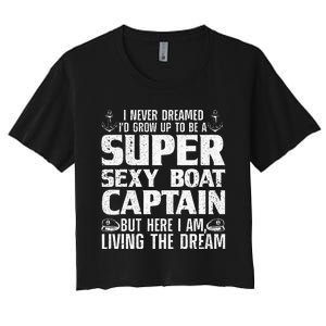 Funny Boat Captain Design For Men Women Boating Boat Captain Women's Crop Top Tee