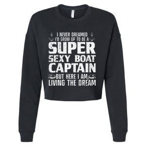 Funny Boat Captain Design For Men Women Boating Boat Captain Cropped Pullover Crew