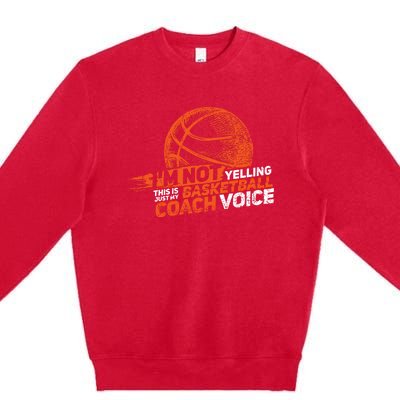 Funny Basketball Coach Gift Hoops Coaching Gift Premium Crewneck Sweatshirt