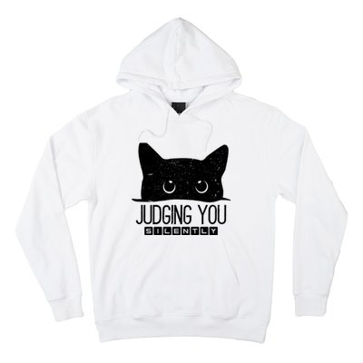 Funny Black Cat Judging You Silently Sarcastic Cat Mom Gift Hoodie