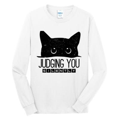 Funny Black Cat Judging You Silently Sarcastic Cat Mom Gift Tall Long Sleeve T-Shirt