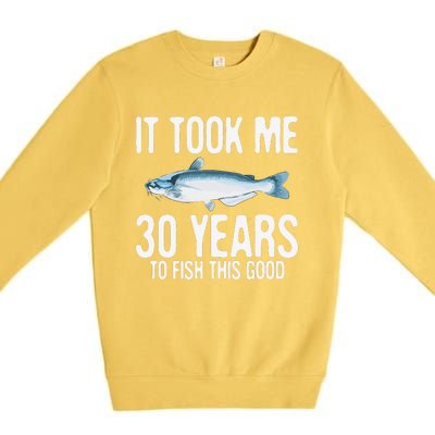 Funny Blue Catfish Fishing 30th Birthday 30 Years To Fish Premium Crewneck Sweatshirt