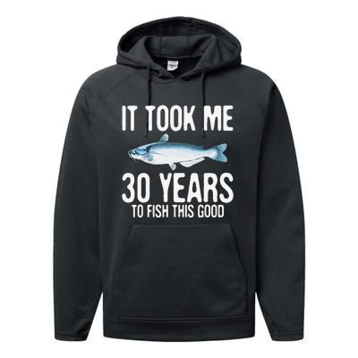 Funny Blue Catfish Fishing 30th Birthday 30 Years To Fish Performance Fleece Hoodie