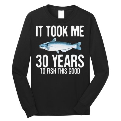 Funny Blue Catfish Fishing 30th Birthday 30 Years To Fish Long Sleeve Shirt