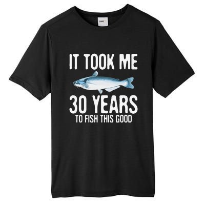 Funny Blue Catfish Fishing 30th Birthday 30 Years To Fish Tall Fusion ChromaSoft Performance T-Shirt