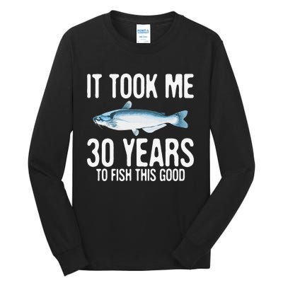 Funny Blue Catfish Fishing 30th Birthday 30 Years To Fish Tall Long Sleeve T-Shirt