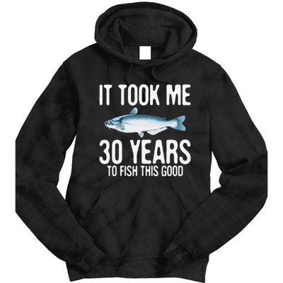 Funny Blue Catfish Fishing 30th Birthday 30 Years To Fish Tie Dye Hoodie