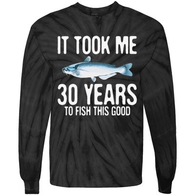 Funny Blue Catfish Fishing 30th Birthday 30 Years To Fish Tie-Dye Long Sleeve Shirt