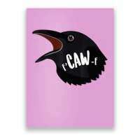F-Caw-F Black Crow Poster