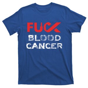 Fuck Blood Cancer Awareness Gift T-Shirt