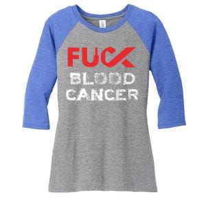 Fuck Blood Cancer Awareness Gift Women's Tri-Blend 3/4-Sleeve Raglan Shirt